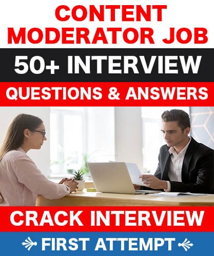 Content Moderation Interview Questions & Answers